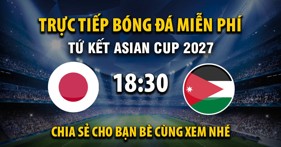 Trực tiếp Nhật Bản U23 vs Jordan U23 18:30, ngày 16/01/2026
